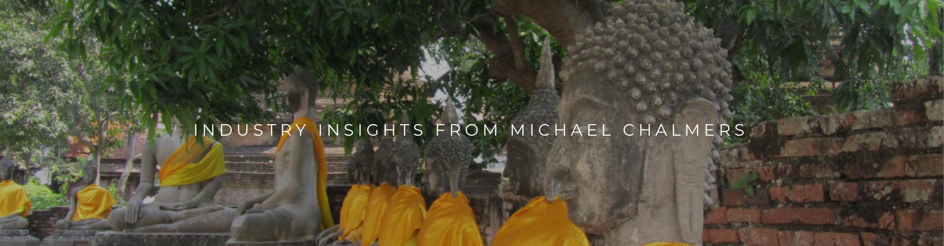 Industry insights from Michael Chalmers